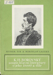 Karel Havlíček Borovský: soupis hlavní literatury o jeho životě a díle