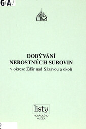 Dobývání nerostných surovin v okrese Žďár nad Sázavou a okolí