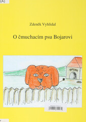 O čmuchacím psu Bojarovi
