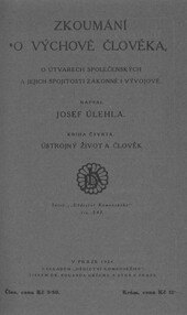 Zkoumání o výchově člověka, o útvarech společenských a jejich spojitosti zákonné a vývojové.