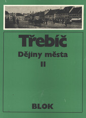 Třebíč :dějiny města II