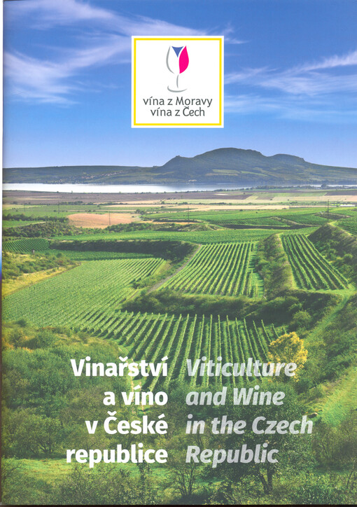 Vinařství a víno v České republice = Viticulture and wine in the Czech Republic
