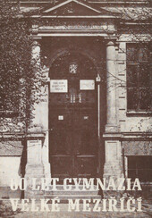 80 let Gymnázia, Velké Meziříčí: 1899-1979 : Jubilejní sborník