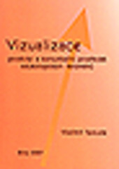 Vizualizace : gnostický a komunikační prostředek edukologických fenoménů