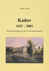 Kadov 1651-2001: kronika jedné podhorské vesnice na novoměstském panství