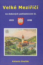 Velké Meziříčí na dobových pohlednicích II.: 1923-1938