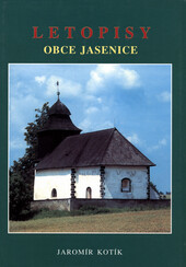 Letopisy obce Jasenice :dokumentárně i pamětnicky
