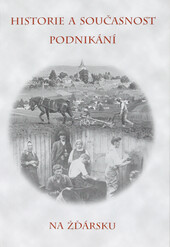 Historie a současnost podnikání na Žďársku