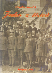 Jeden z tisíců: životní osudy ruského legionáře Františka Nováčka