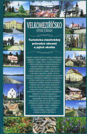 Velkomeziříčsko: turisticko-vlastivědný průvodce obcemi a jejich okolím