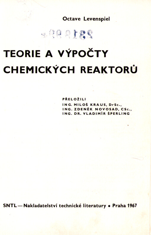 Teorie a výpočty chemických reaktorů :Určeno stud. vys. škol chem.