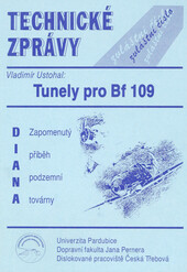 Tunely pro Bf 109: Diana - zapomenutý příběh podzemní továrny