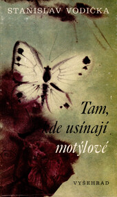Tam, kde usínají motýlové