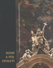 Sedm a půl století: stati o historii, kultuře a umění žďárského kláštera