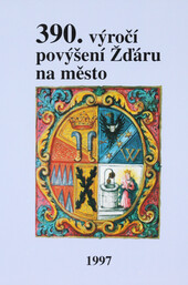 390. výročí povýšení Žďáru na město: 1607-1997