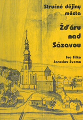Přehledné dějiny Žďáru nad Sázavou od nejstarších dob do roku 1980