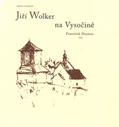 Jiří Wolker na Vysočině