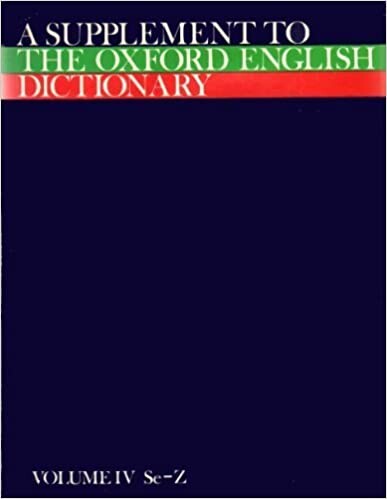 A Supplement to The Oxford English Dictionary: Volume IV, Se-Z