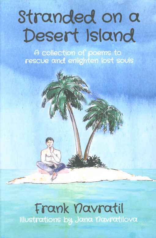 Stranded on a Desert Island : a collection of poems to rescue and enlighten lost souls