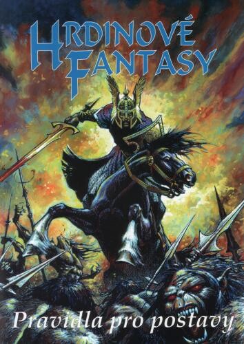 Hrdinové Fantasy. Pravidla pro postavy