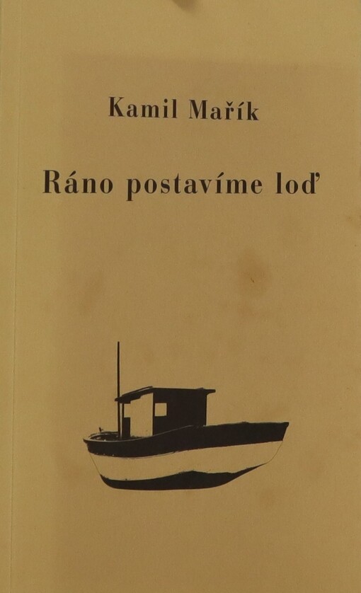 Ráno postavíme loď