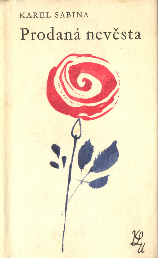 Prodaná nevěsta: text ke komické zpěvohře Bedřicha Smetany