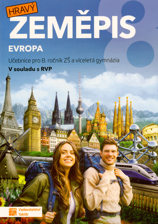 Hravý zeměpis 8 : Evropa : učebnice pro 8. ročník ZŠ a víceletá gymnázia