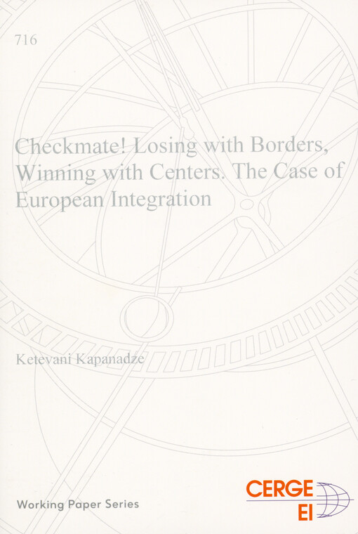 Checkmate! Losing with borders, winning with centers : the case of European integration