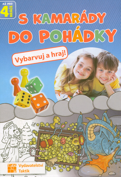 S kamarády do pohádky : vybarvuj a hraj! : až pro 4 hráče