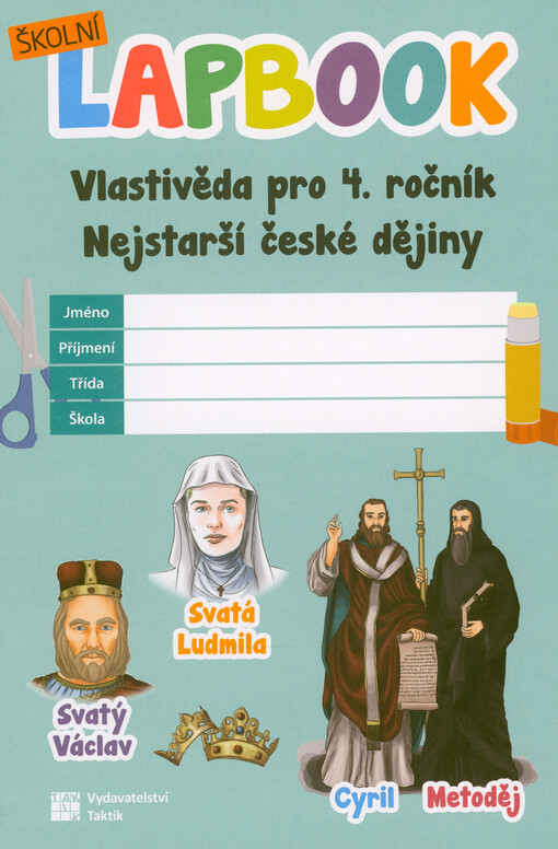Školní lapbook. Vlastivěda pro 4. ročník : nejstarší české dějiny