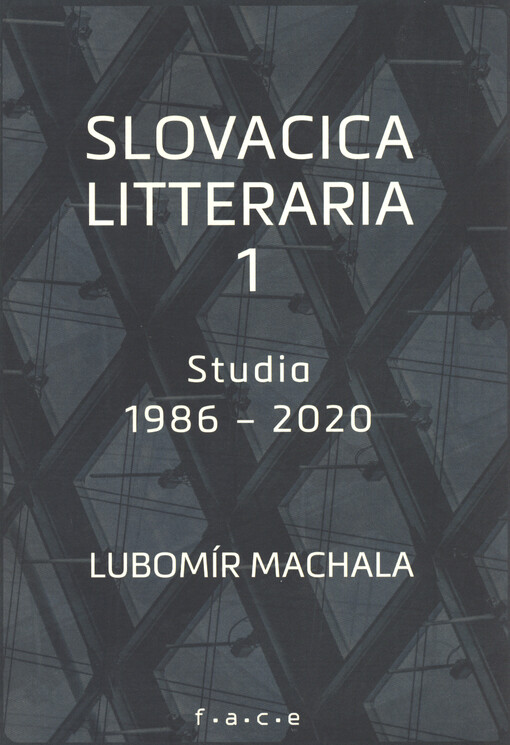 Slovacica litteraria : o slovenské literatuře zpoza řeky Moravy