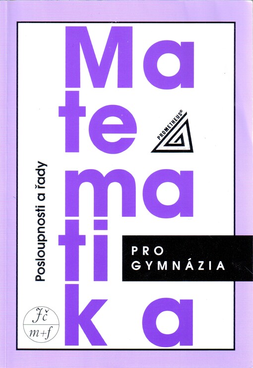 Matematika pro gymnázia : posloupnosti a řady