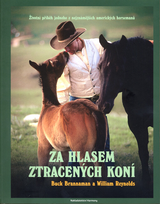 Za hlasem ztracených koní : životní příběh jednoho z nejznámějších amerických horsemanů