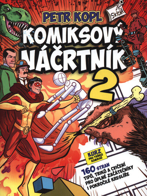Komiksový náčrtník : kurz pro tvůrce komiksů