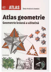Atlas geometrie : geometrie krásná a užitečná  (odkaz v elektronickém katalogu)