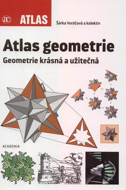 Atlas geometrie : geometrie krásná a užitečná