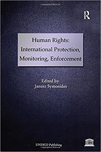 Human rights : international protection, monitoring, enforcement