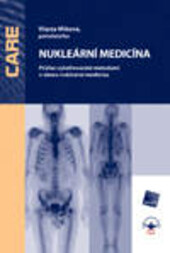 Nukleární medicína: průřez vyšetřovacími metodami v oboru nukleární medicína