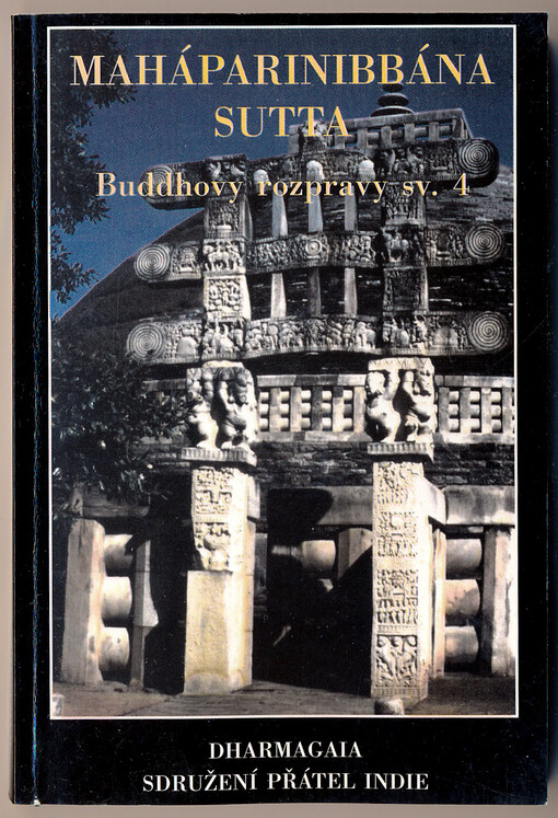 Buddhovy rozpravy. Sv. 4, Velká rozprava o Buddhově úplné nibbáně (Maháparinibbána sutta)