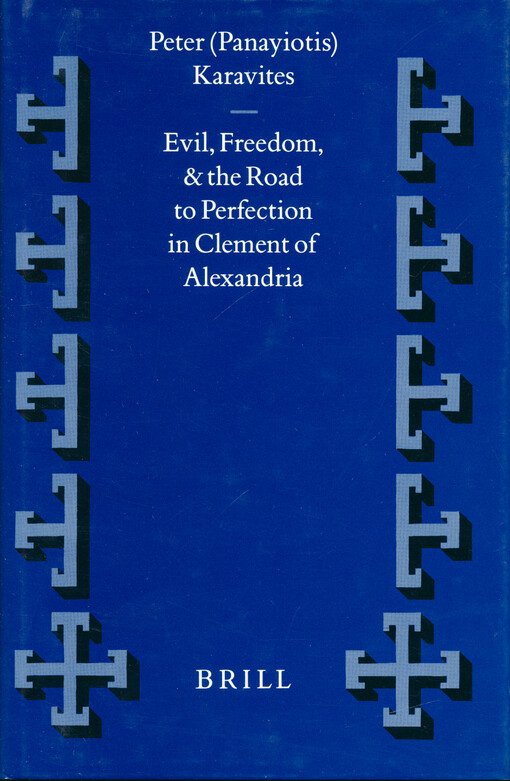 Evil, freedom, and the road to perfection in Clement of Alexandria