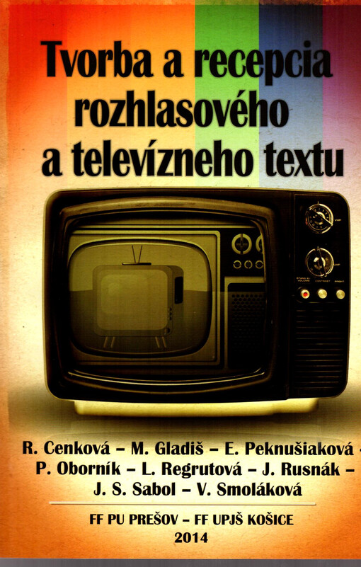 Tvorba a recepcia rozhlasového a televízneho textu