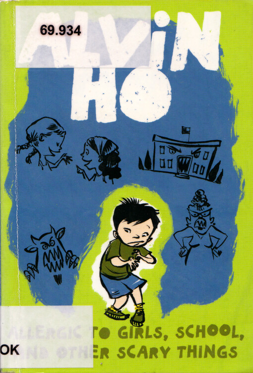 Alvin Ho : allergic to girls, school, and other scary things