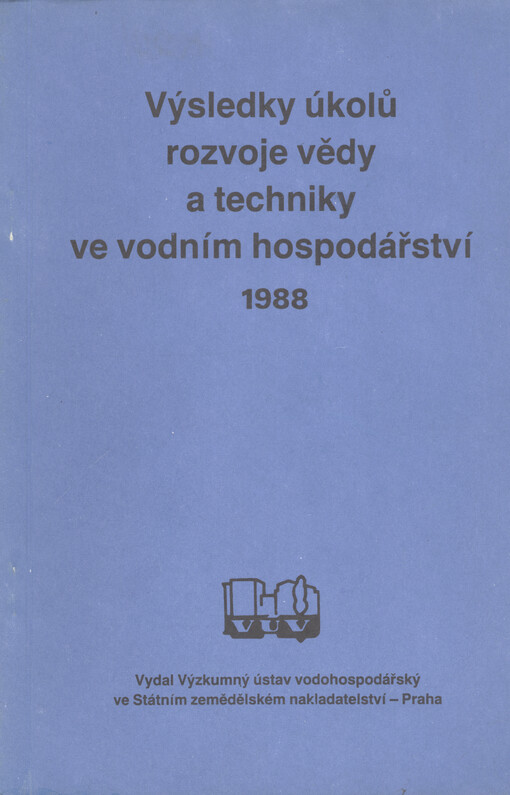 Výsledky úkolů rozvoje vědy a techniky ve vodním hospodářství 1988