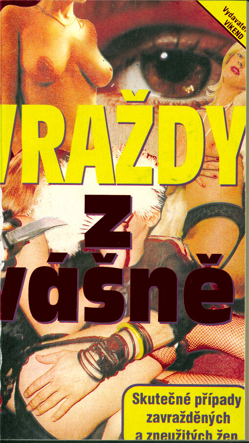 Vraždy z vášně : skutečné případy zavražděných a zneužitých žen