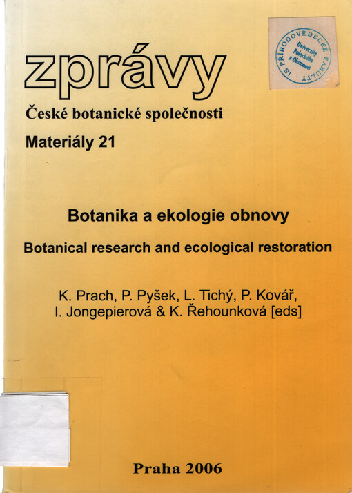 Botanika a ekologie obnovy = Botanical research and ecological restoration