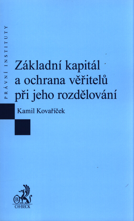 Základní kapitál a ochrana věřitelů při jeho rozdělování