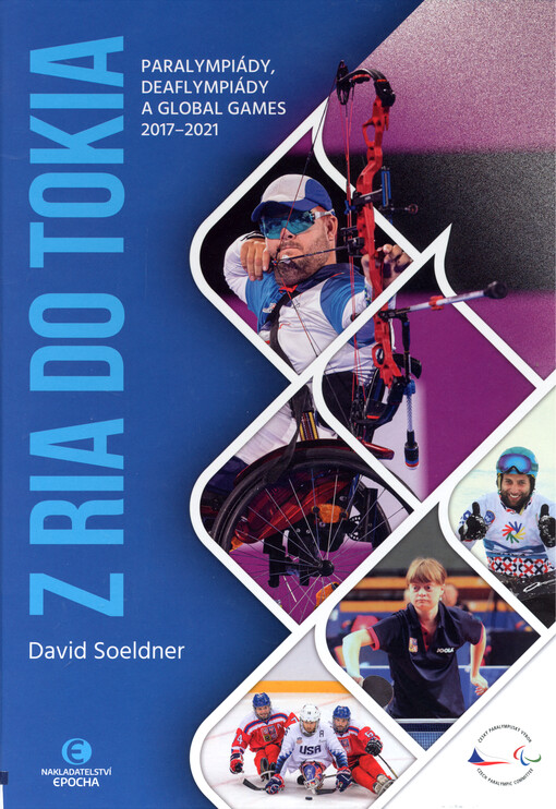 Z Ria do Tokia : paralympiády, deaflympiády a Global Games 2017-2021