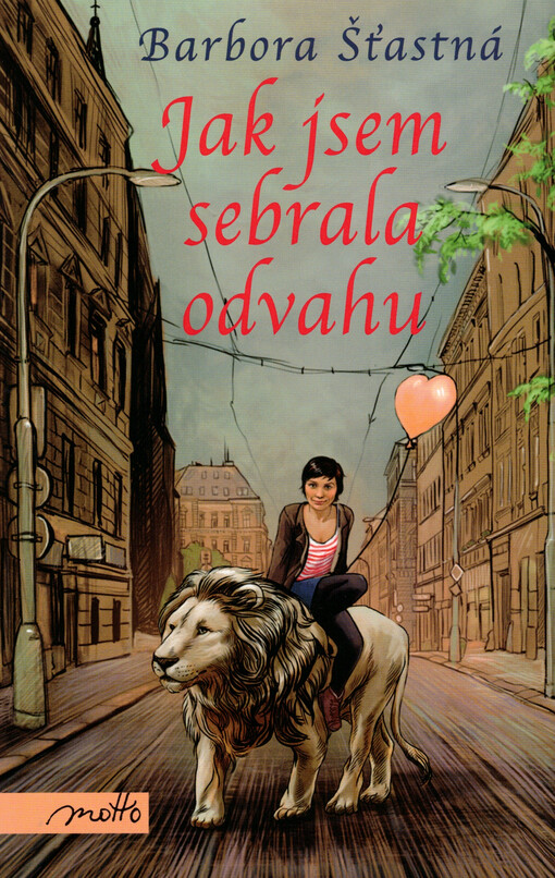 Jak jsem sebrala odvahu