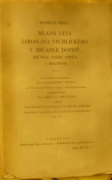 Mladá léta Jaroslava Vrchlického v zrcadle dopisů, jež psal svému strýci a bratrovi