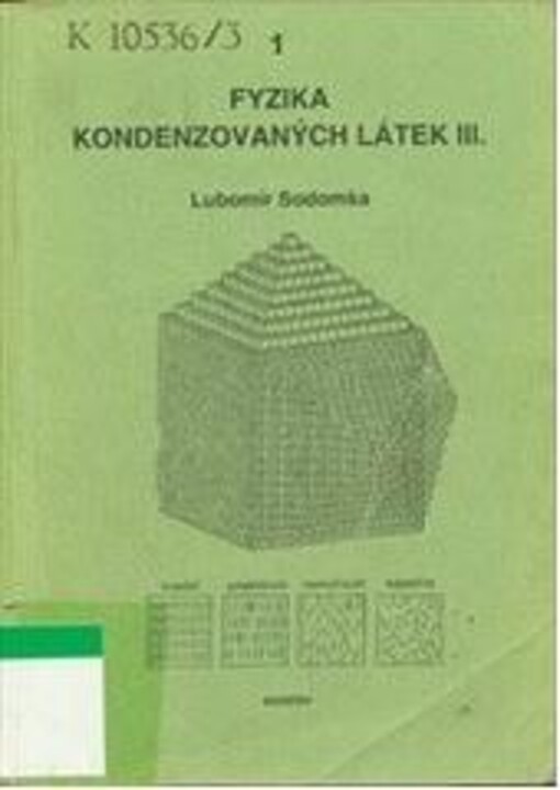 Fyzika (pevných) kondenzovaných látek, sv. 3